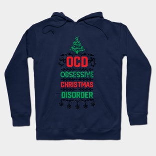 Christmas Party Funny Gift for Family - Ocd Obsessive Christmas Disorder - Xmas Cute Design Ornaments Hoodie